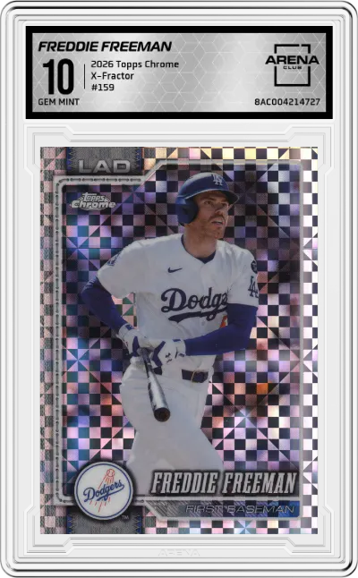 2026 Topps Chrome Freddie Freeman X-Fractor #159 ARENA CLUB 10