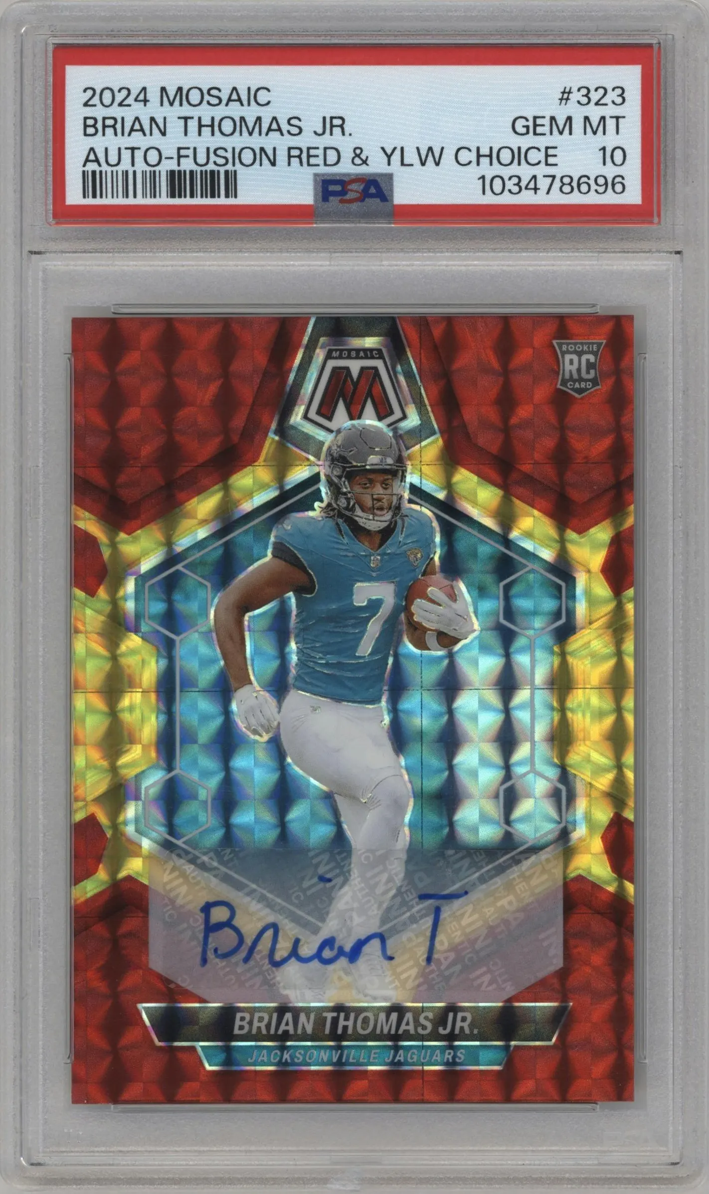 2024 Panini Mosaic Rke.Auto Brian Thomas Jr. Choice Fusion Red & Yellow #323 PSA 10