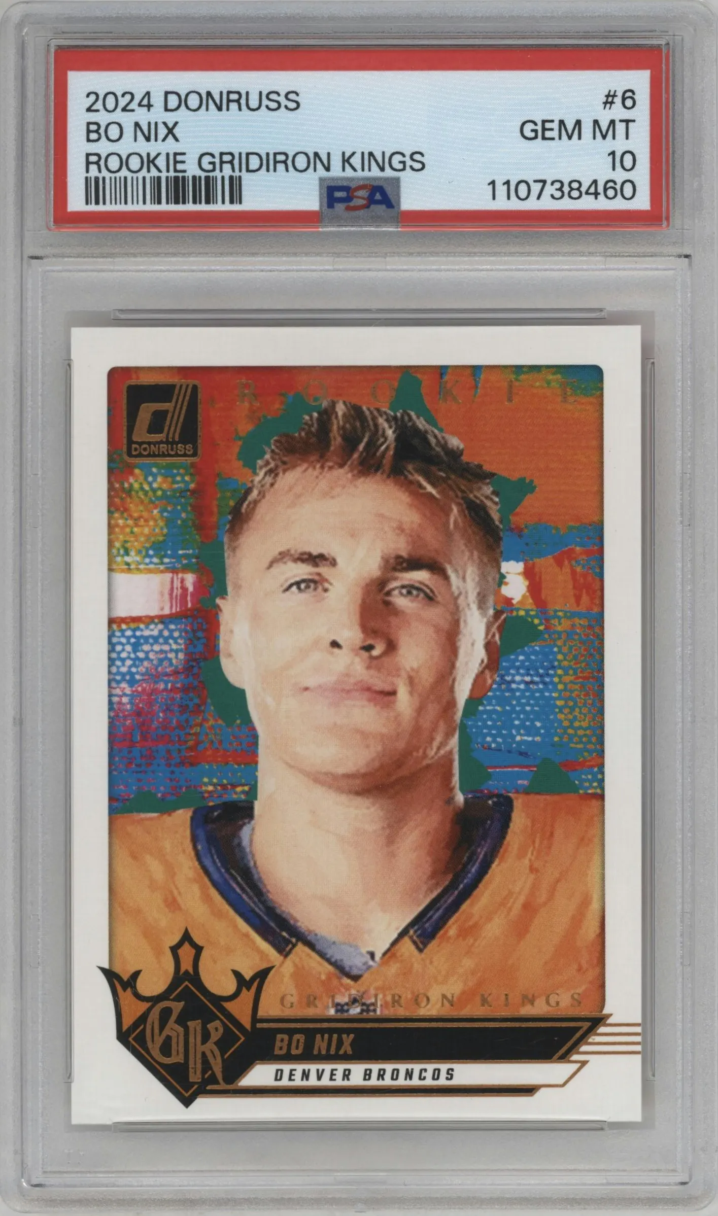 2024 Donruss Rke.Gridiron Kings Bo Nix #6 PSA 10