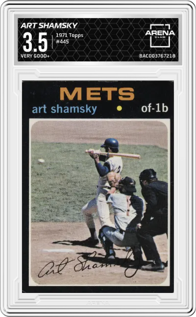 1971 Topps Art Shamsky ARENA CLUB VERY GOOD+ 3.5 #445 ARENA CLUB 3.5