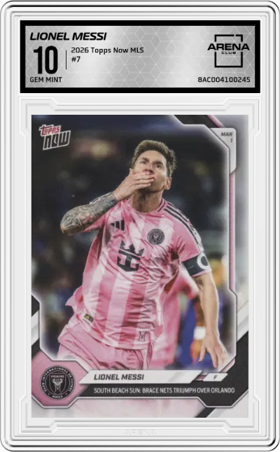 2026 Topps Now MLS Lionel Messi #7 ARENA CLUB 10
