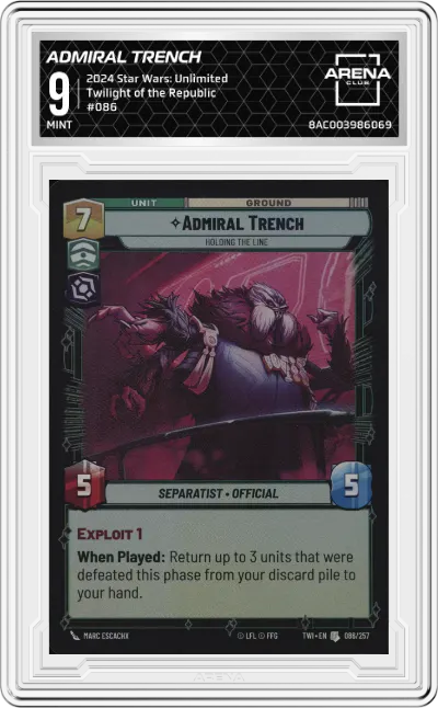 2024 Star Wars: Unlimited Twilight of the Republic Admiral Trench #086 ARENA CLUB 9