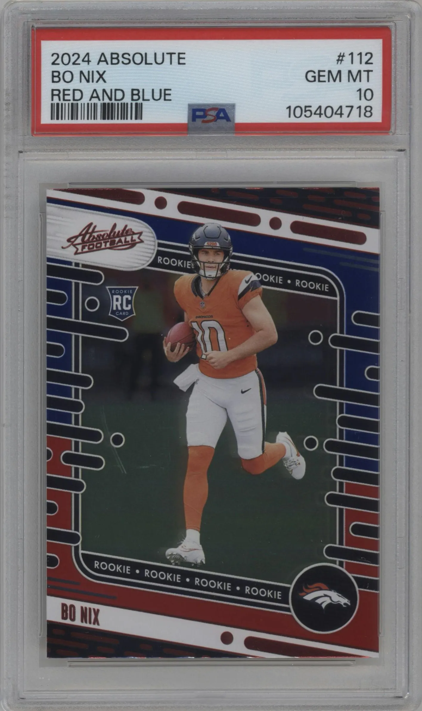 2024 Panini Absolute Bo Nix Red & Blue #112 PSA 10