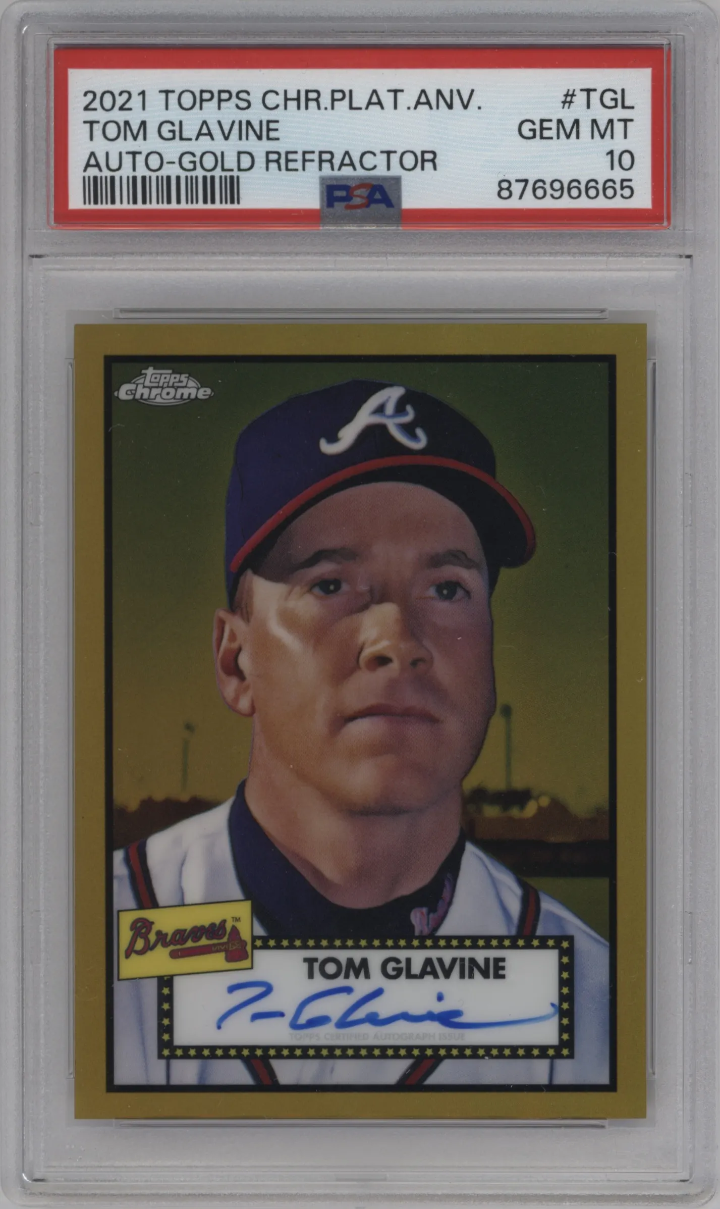 2021 Topps Chrome Platinum Anniversary Auto Tom Glavine Gold Refractor #PA-TGL PSA 10