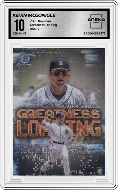 2025 Bowman Greatness Loading Kevin McGonigle #GL-9 ARENA CLUB 10