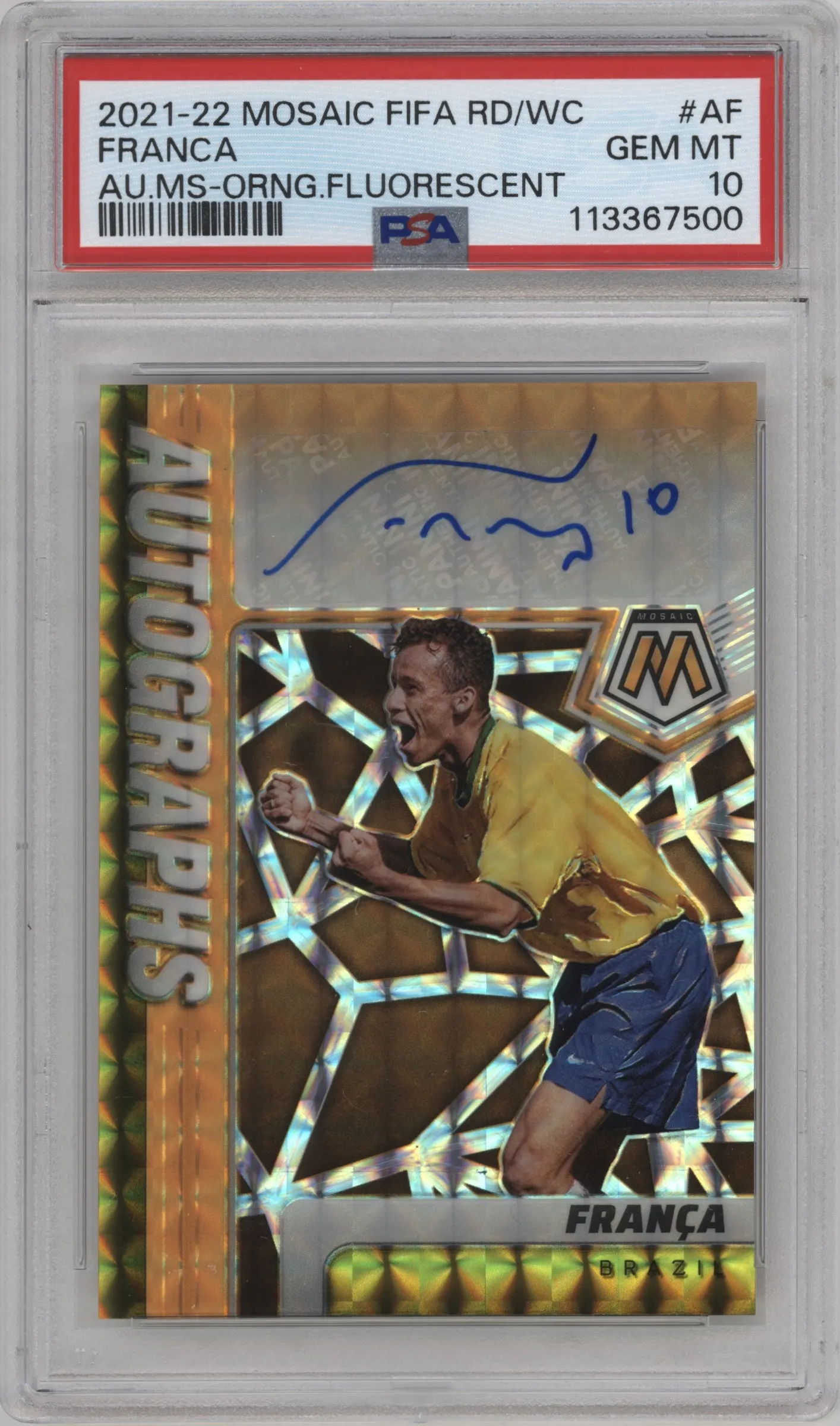 2021 Panini Mosaic Road to FIFA World Cup Auto Franca Orange Flourescent PSA 10