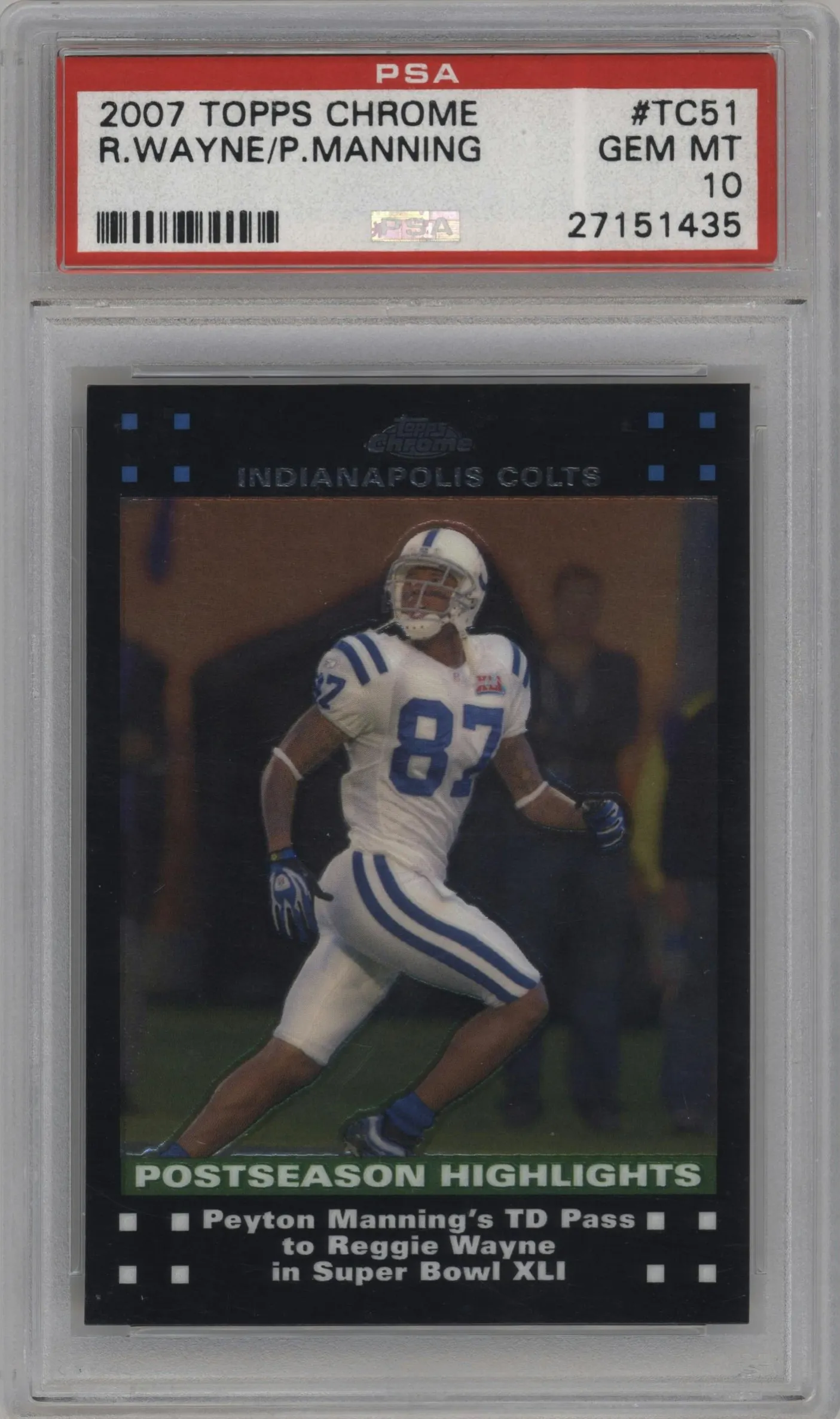2007 Topps Chrome Peyton Manning/Reggie Wayne #TC51 PSA 10