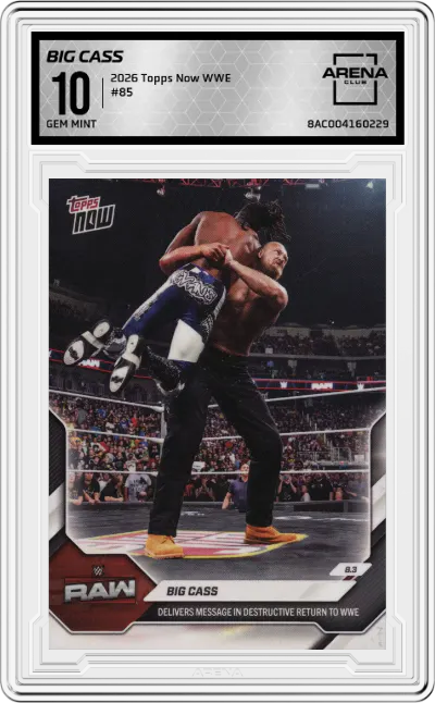 2026 Topps Now WWE Big Cass #85 ARENA CLUB 10