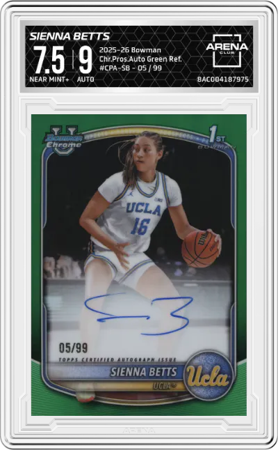 2025 Bowman Chr.Pros.Auto Sienna Betts Green Refractor #CPA-SB ARENA CLUB 7.5