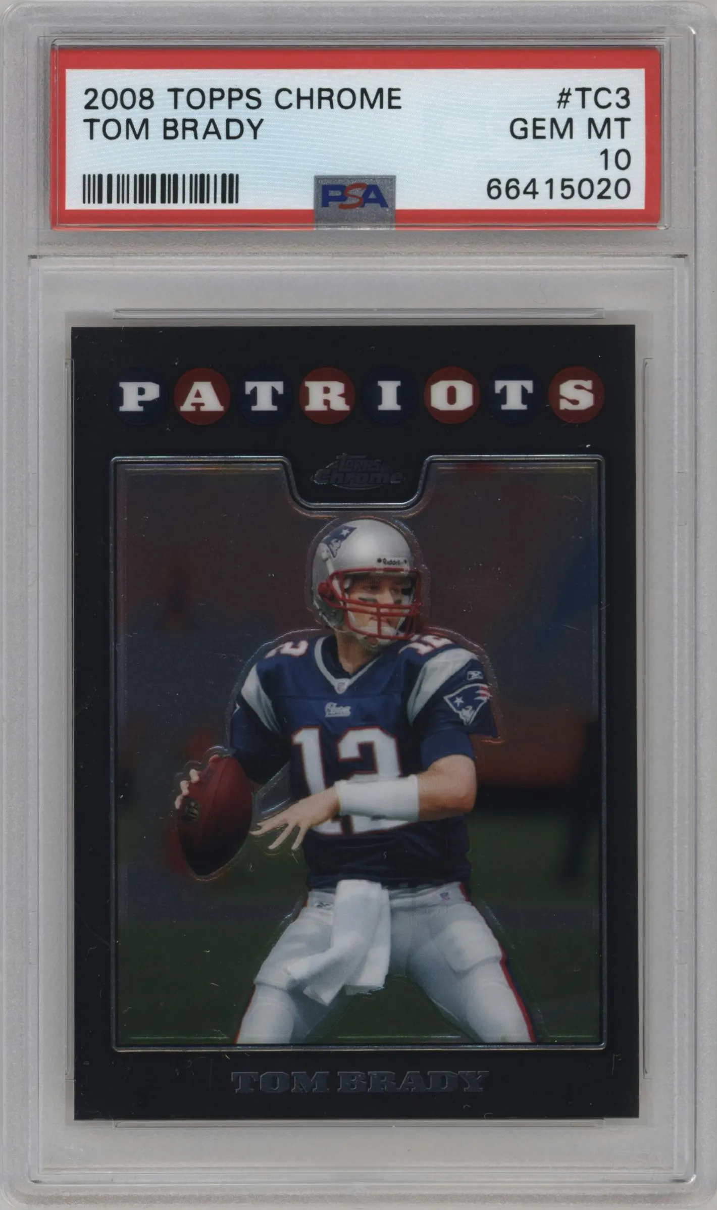 2008 Topps Chrome Tom Brady #TC3 PSA 10