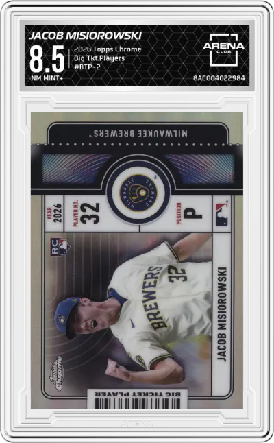 2026 Topps Chrome Big Tkt.Players Jacob Misiorowski #BTP-2 ARENA CLUB 8.5