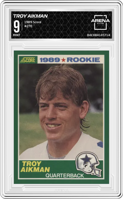 1989 Score Troy Aikman #270 ARENA CLUB 9