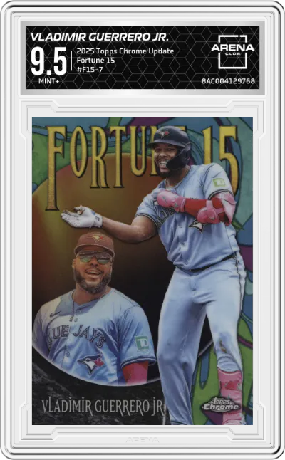 2025 Topps Chrome Update Fortune 15 Vladimir Guerrero Jr. #F15-7 ARENA CLUB 9.5