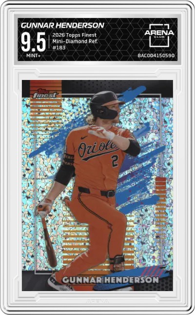 2026 Topps Finest Gunnar Henderson Mini-Diamond Refractor #183 ARENA CLUB 9.5