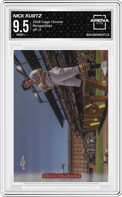 2026 Topps Chrome Perspectives Nick Kurtz #P-3 ARENA CLUB 9.5