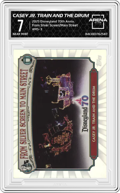 2025 Topps Disneyland 70th Anniversary From Silver Screen/Main Street Casey Jr. Train and the Drum ARENA CLUB 7