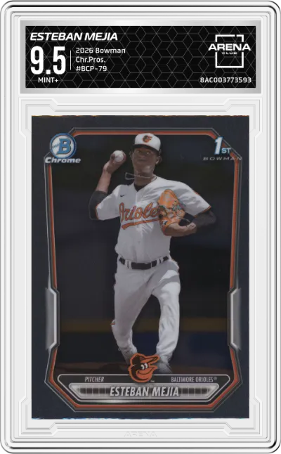2026 Bowman Chr.Pros. Esteban Mejia #BCP-79 ARENA CLUB 9.5