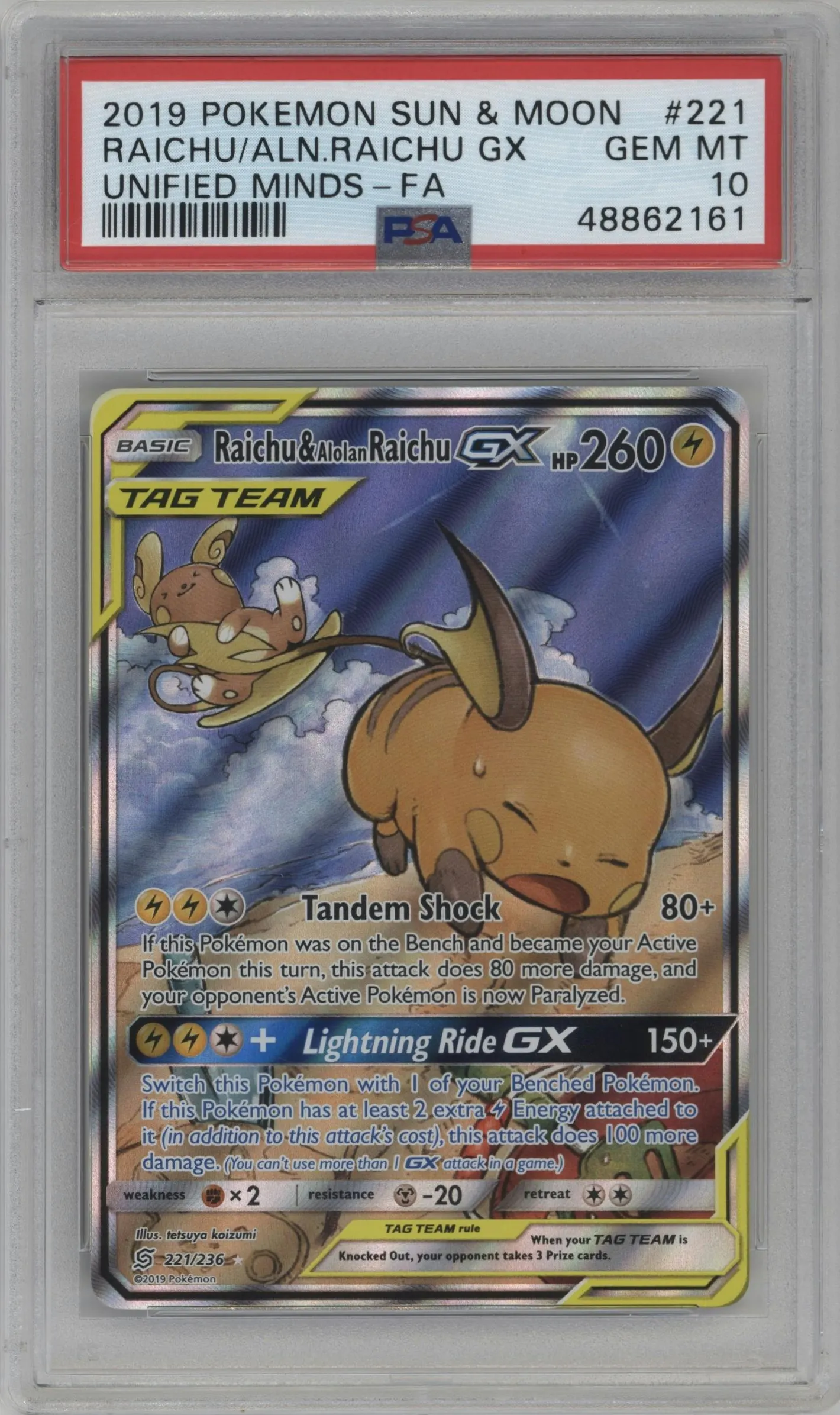 2019 Pokemon S&M Unified Minds Raichu & Alolan Raichu GX #221 PSA 10