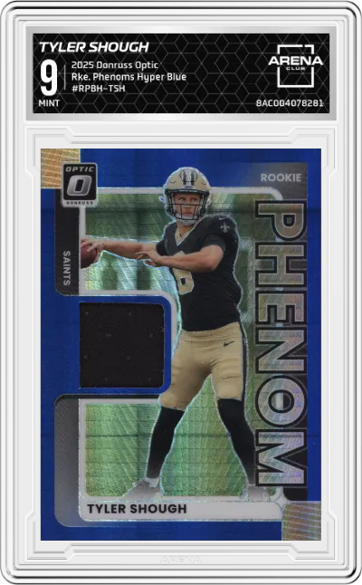 2025 Donruss Optic Rke. Phenoms Tyler Shough Hyper Blue #RPBH-TSH ARENA CLUB 9