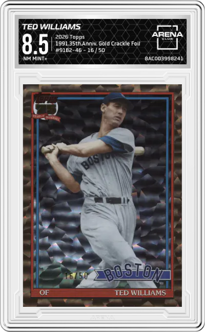 2026 Topps 1991.35th.Anniv. Ted Williams Gold Crackle Foil ARENA CLUB 8.5