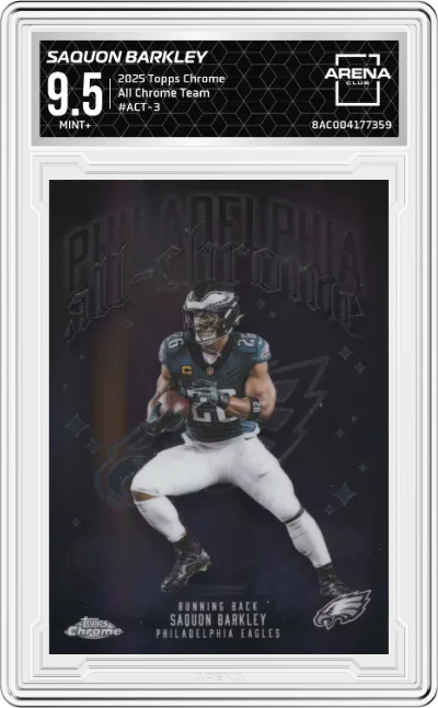 2025 Topps Chrome All Chrome Team Saquon Barkley #ACT-3 ARENA CLUB 9.5