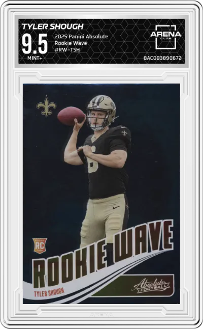 2025 Panini Absolute Rookie Wave Tyler Shough #RW-TSH ARENA CLUB 9.5