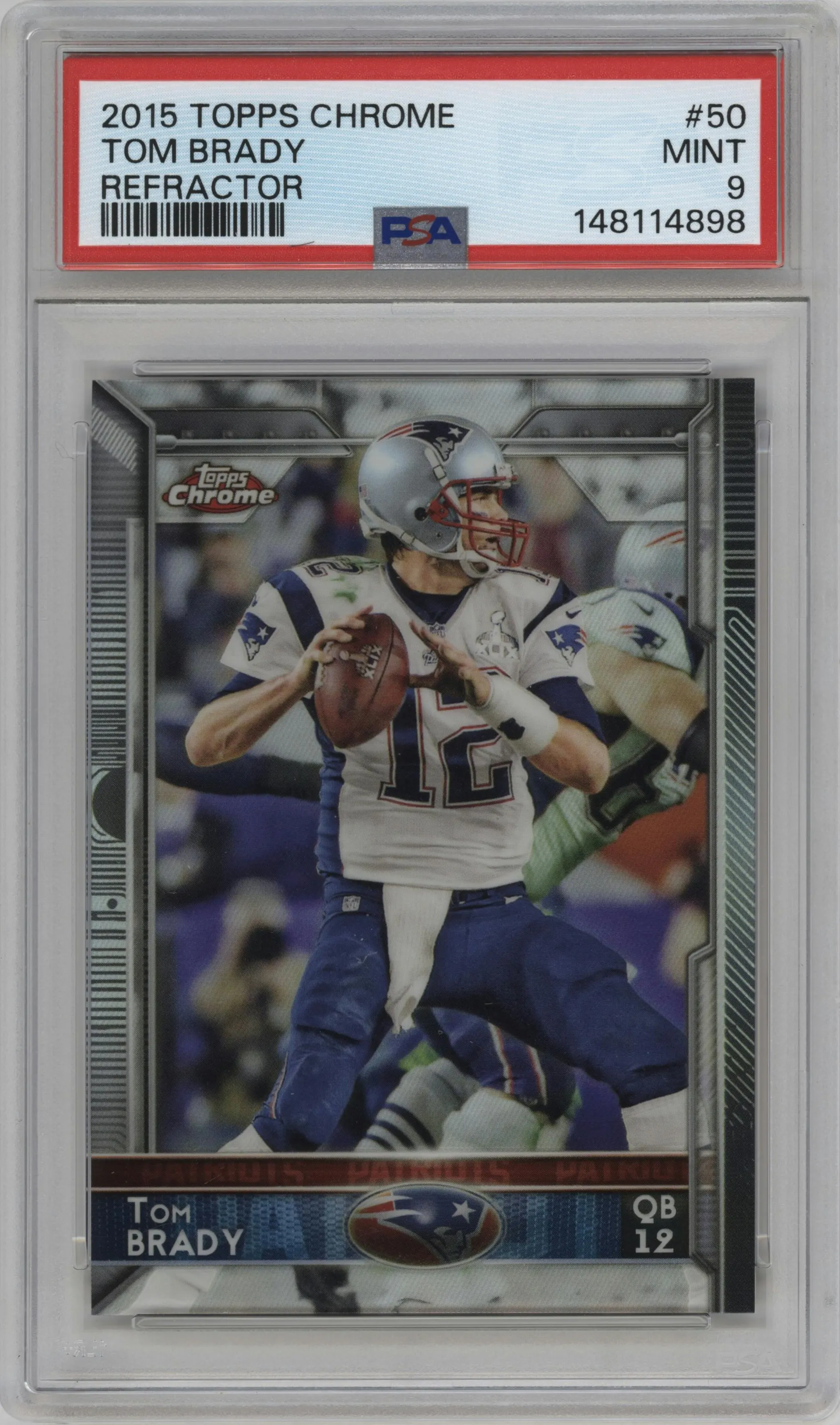 2015 Topps Chrome Tom Brady Refractor #50 PSA 9
