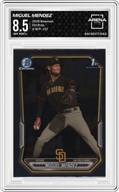 2026 Bowman Chr.Pros. Miguel Mendez ARENA CLUB 8.5