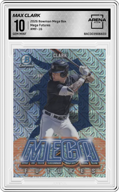 2026 Bowman Mega Box Mega Futures Max Clark #MF-16  ARENA CLUB 10