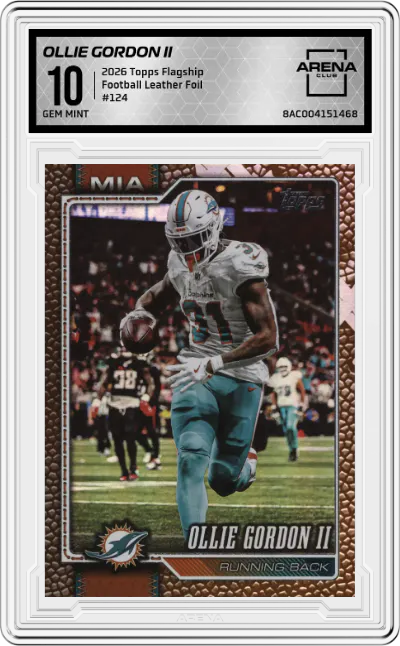 2026 Topps Flagship Ollie Gordon II Football Leather Foil #124 ARENA CLUB 10