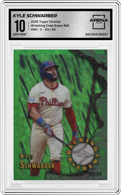 2026 Topps Chrome Wrecking Crew Kyle Schwarber Green Refractor #WC-3 ARENA CLUB 10