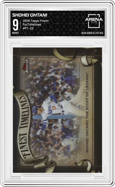 2026 Topps Finest Fin.Timelines Shohei Ohtani #FT-23 ARENA CLUB 9