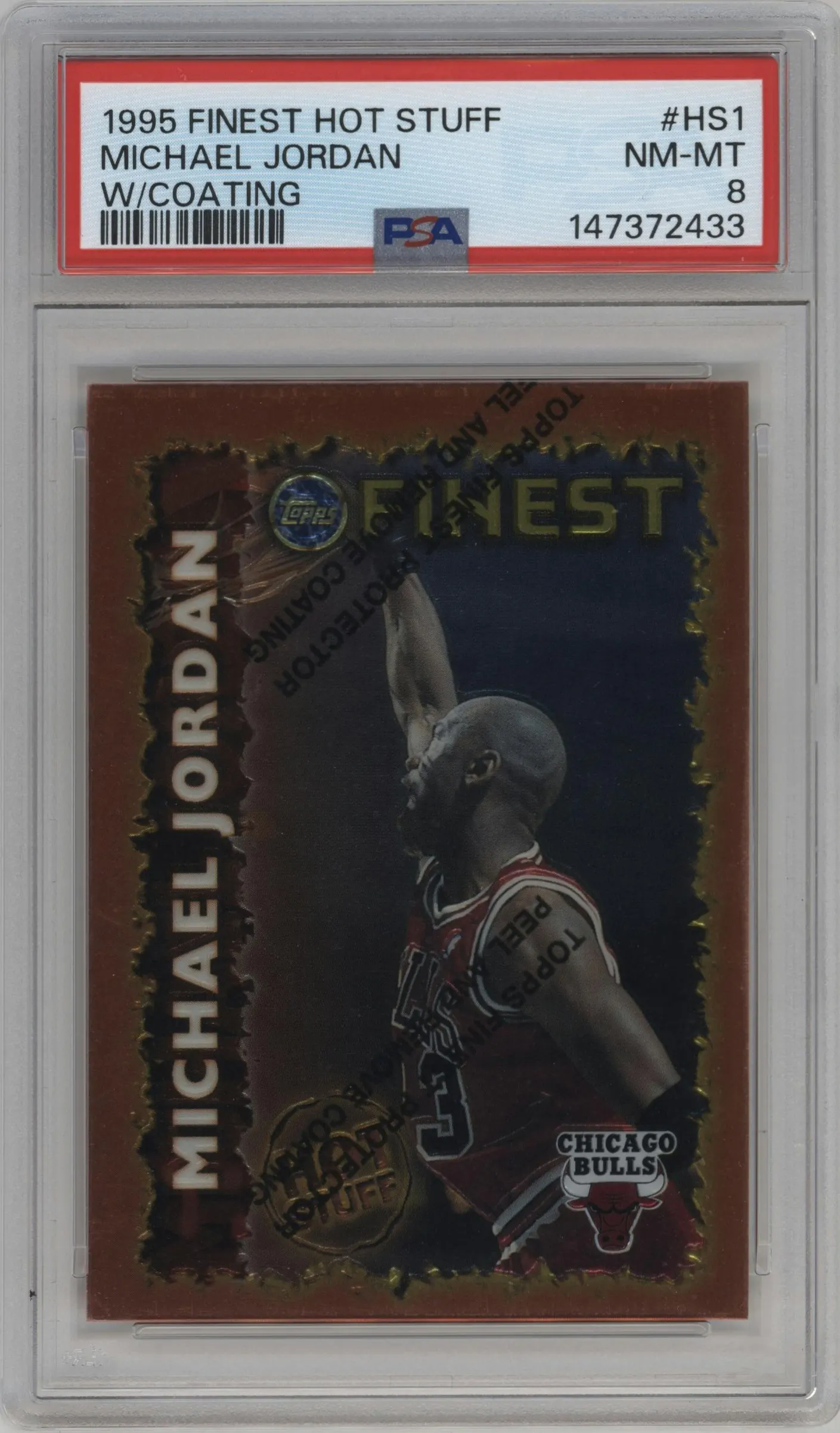 1995 Topps Finest Hot Stuff Michael Jordan W/Coating #HS1 PSA 8