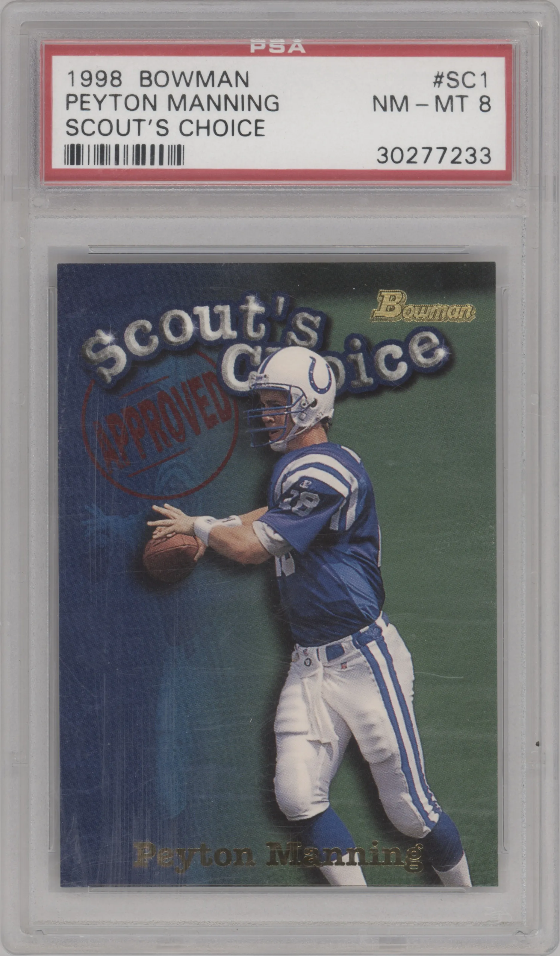 Peyton Manning from the 1998 Bowman set graded by PSA and given an overall grade of 8.