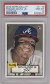 Ronald Acuna Jr. from the 2018 Topps Gallery set graded by PSA and given an overall grade of 10.