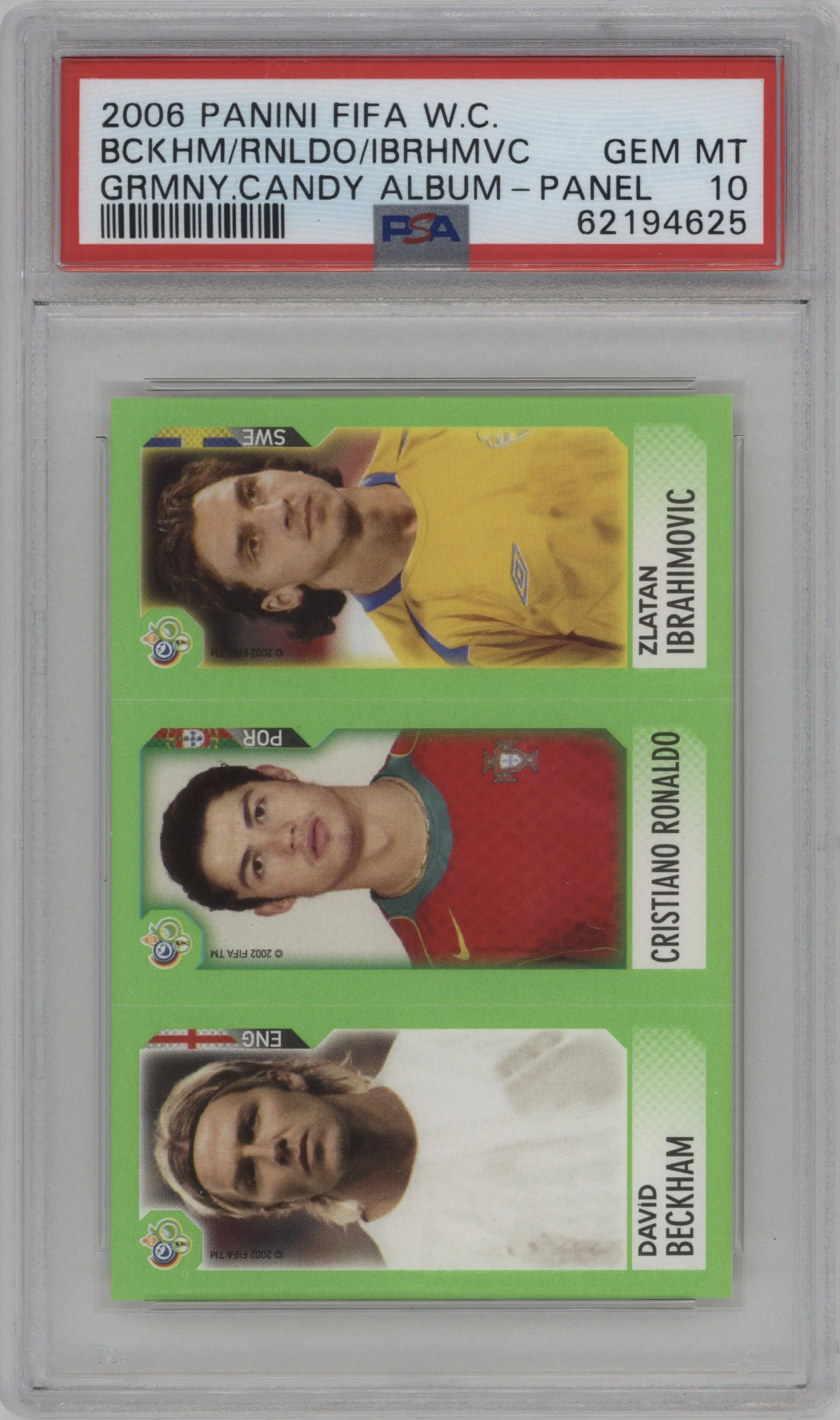 David Beckham/Zlatan Ibrahimovic /Cristiano Ronaldo 