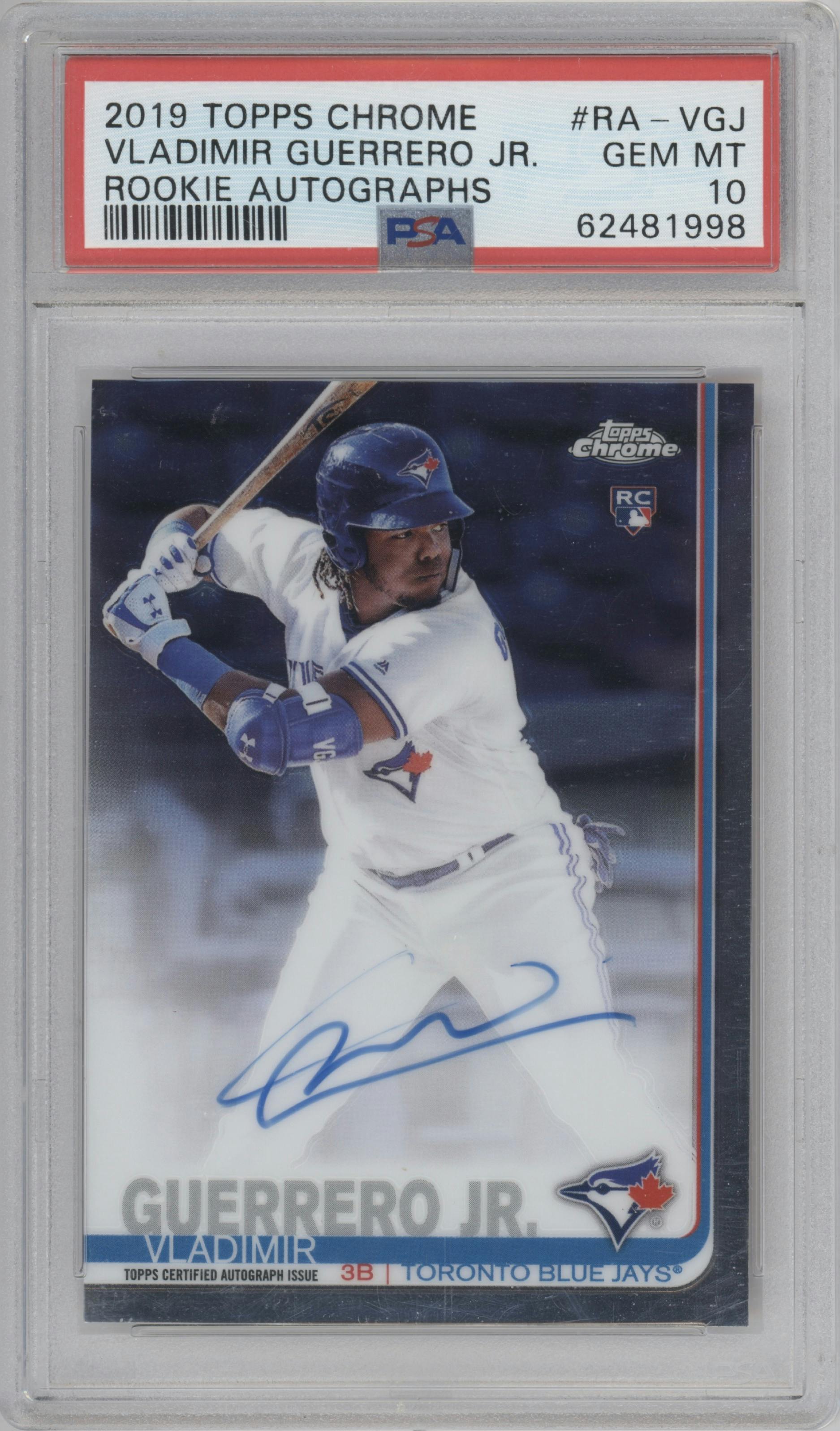 Vladimir Guerrero Jr. from the 2019 Topps Chrome set graded by PSA and given an overall grade of 10.
