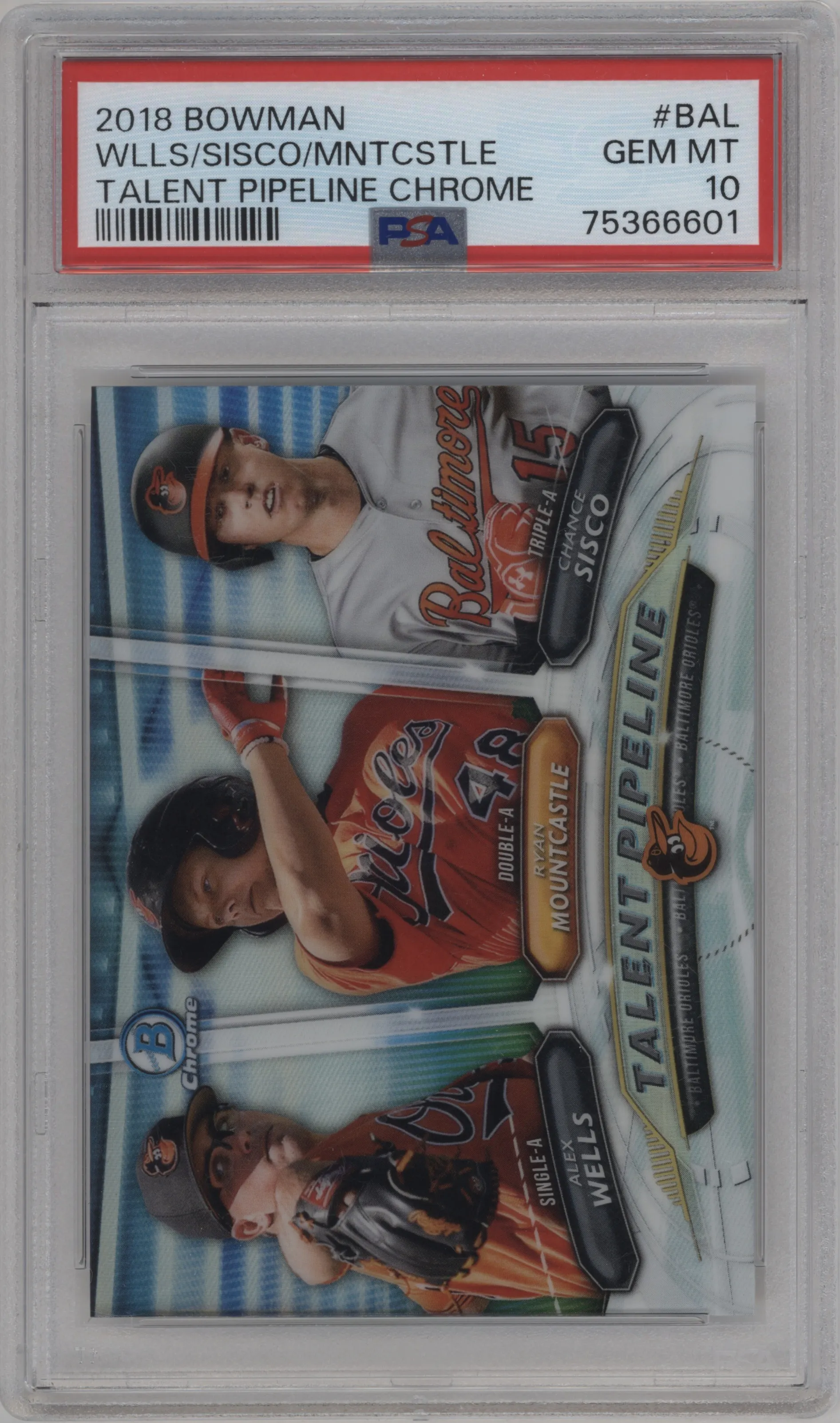 2018 Bowman Talent Pipeline Alex Wells / Ryan Mountcastle / Chance Sisco PSA 10