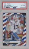 Josh Allen from the 2024 Panini Prizm set featuring a Red/White/Blue Prizm parallel graded by PSA and given an overall grade of 10.