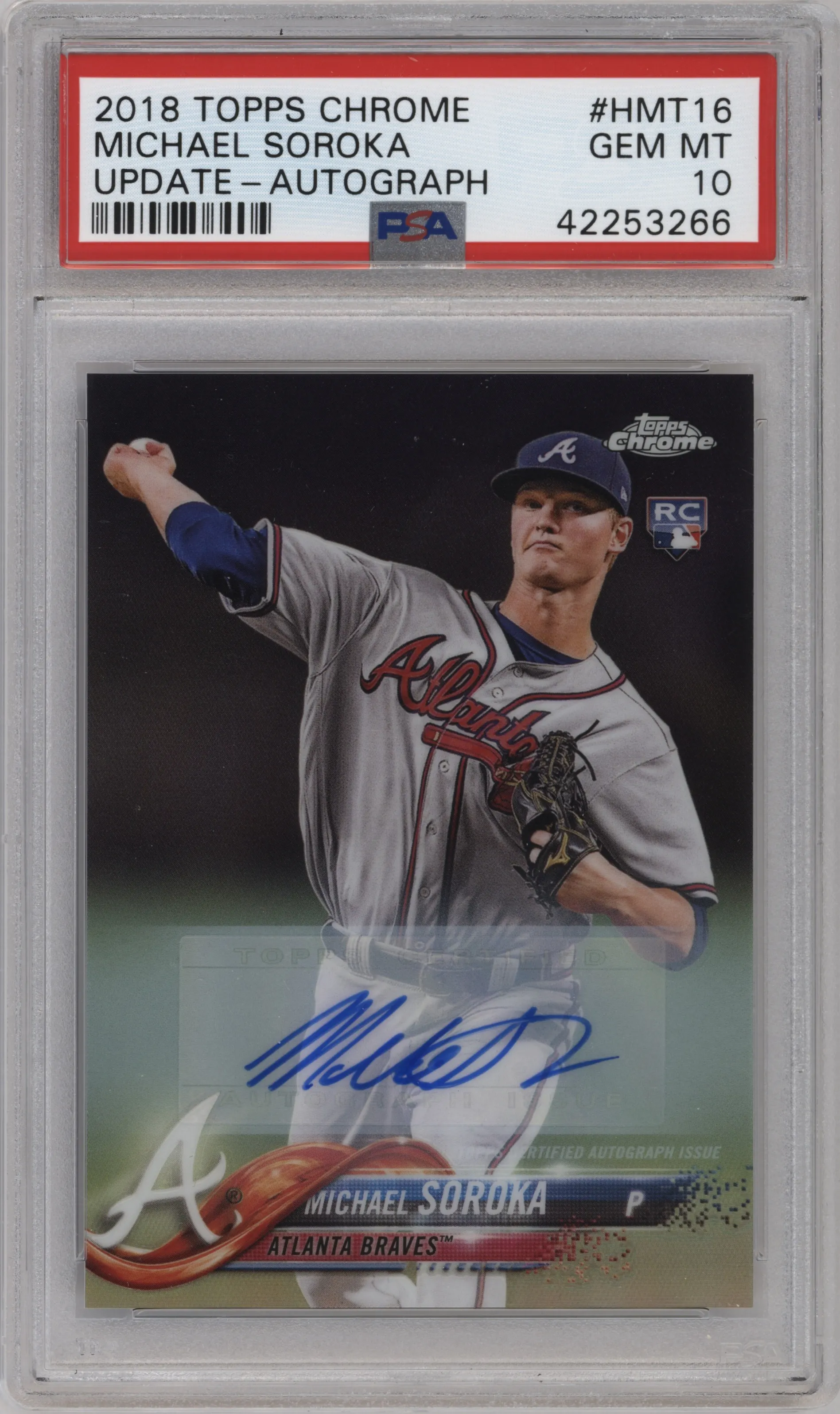 2018 Topps Chrome Update Auto Michael Soroka #HMT16 PSA 10