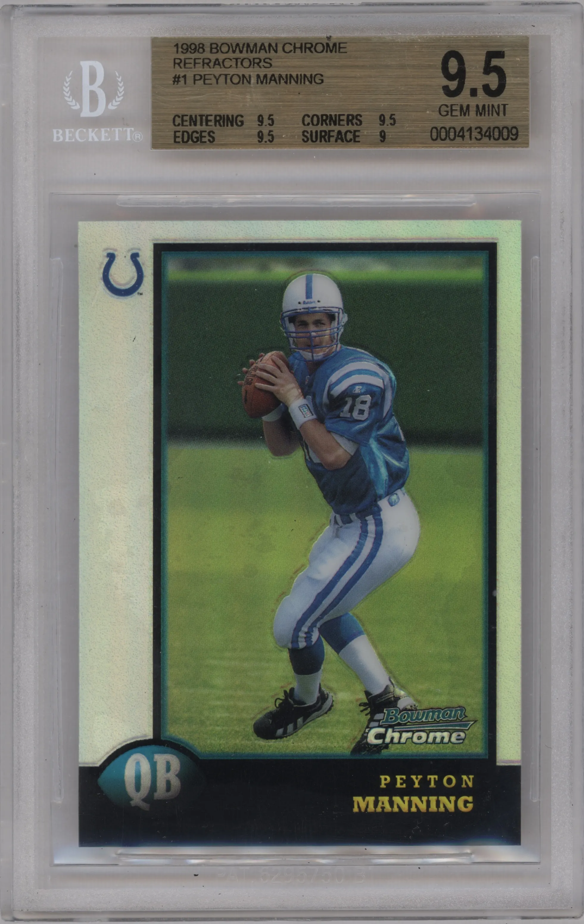 Peyton Manning from the 1998 Bowman Chrome set featuring a Refractor parallel graded by Beckett and given an overall grade of 9.5.