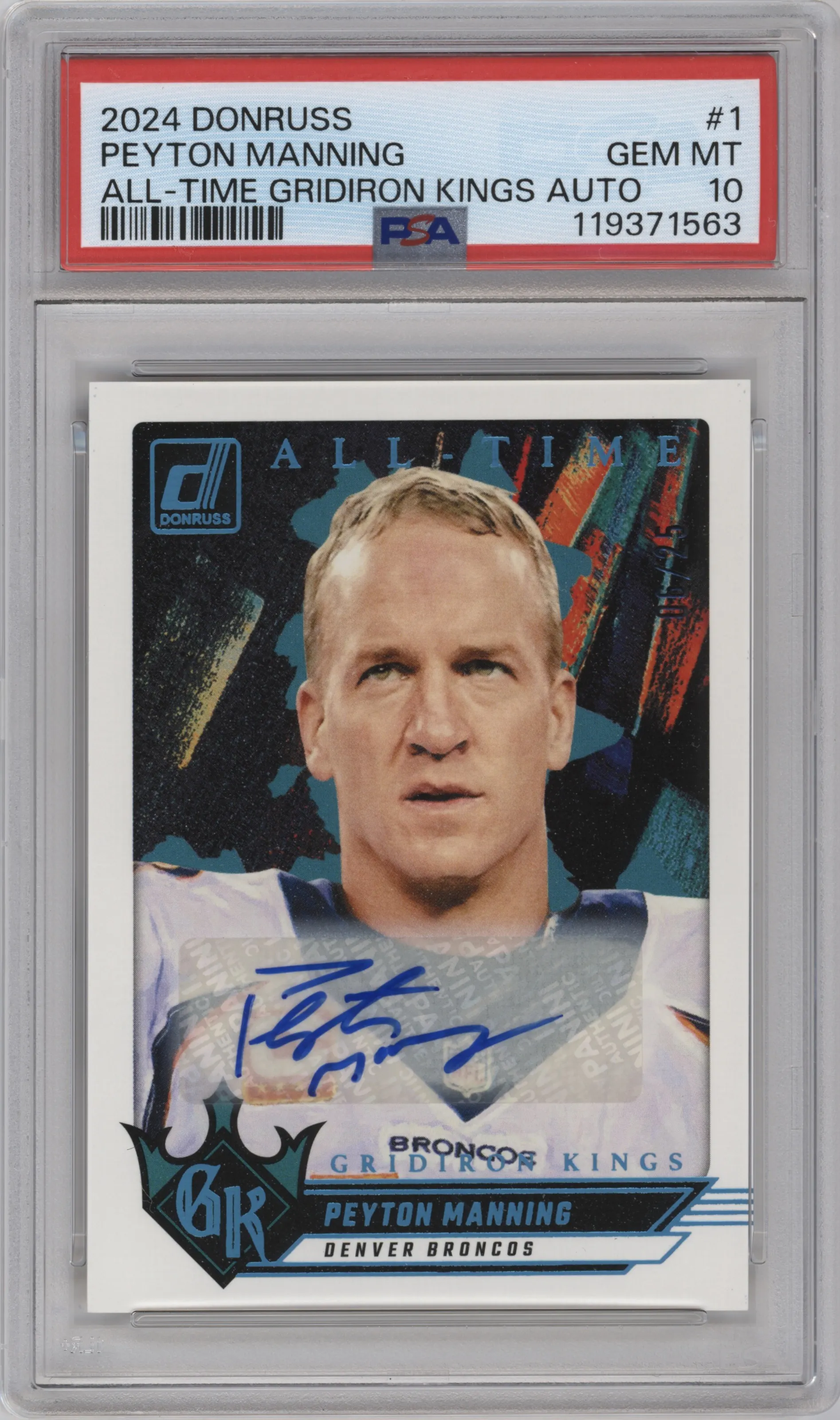 2024 Donruss A/T Gridiron Kings Auto Peyton Manning #1 PSA 10