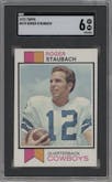 Roger Staubach from the 1973 Topps set graded by SGC and given an overall grade of 6.