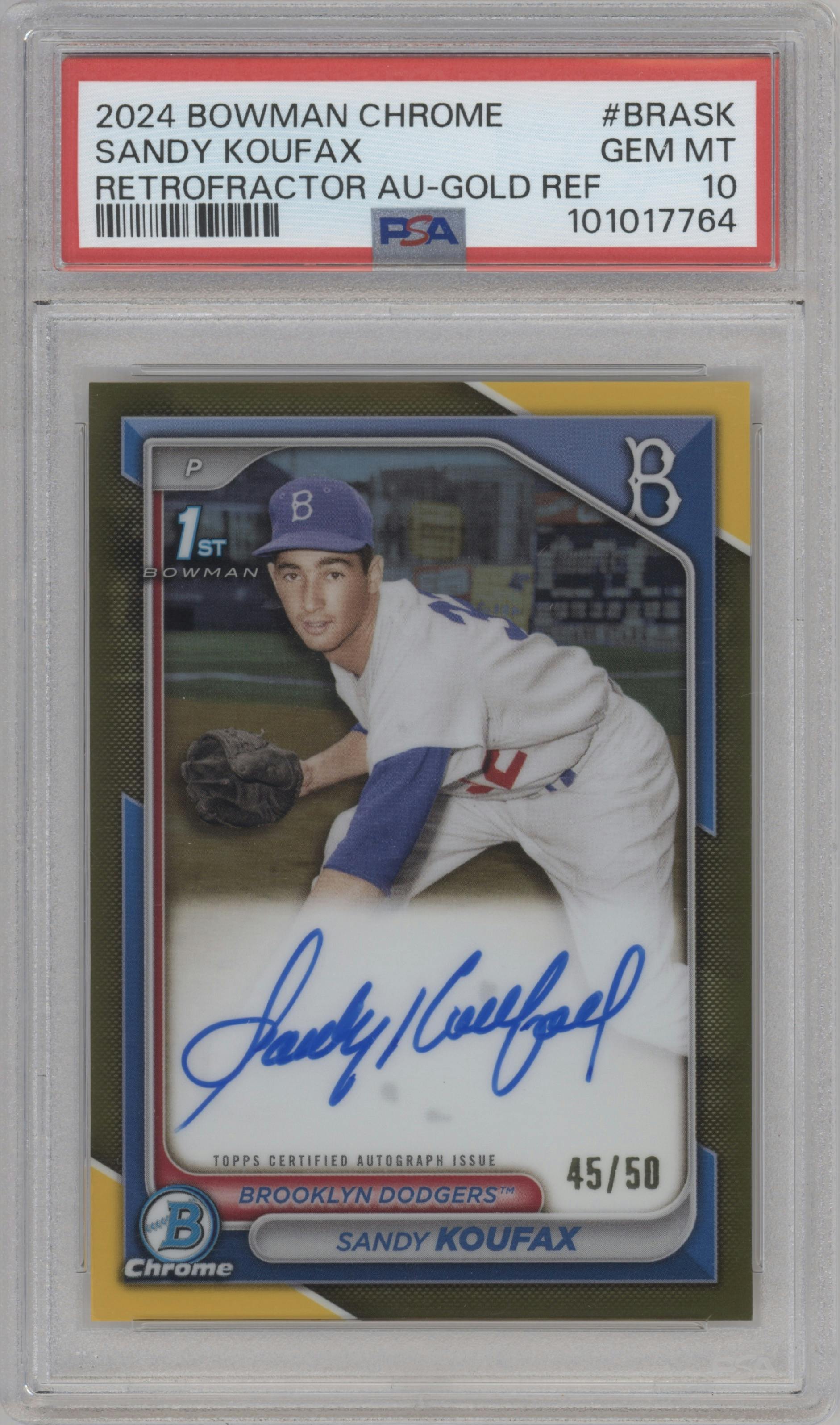 Sandy Koufax from the 2024 Bowman Chrome set featuring a Gold Refractor parallel graded by PSA and given an overall grade of 10.