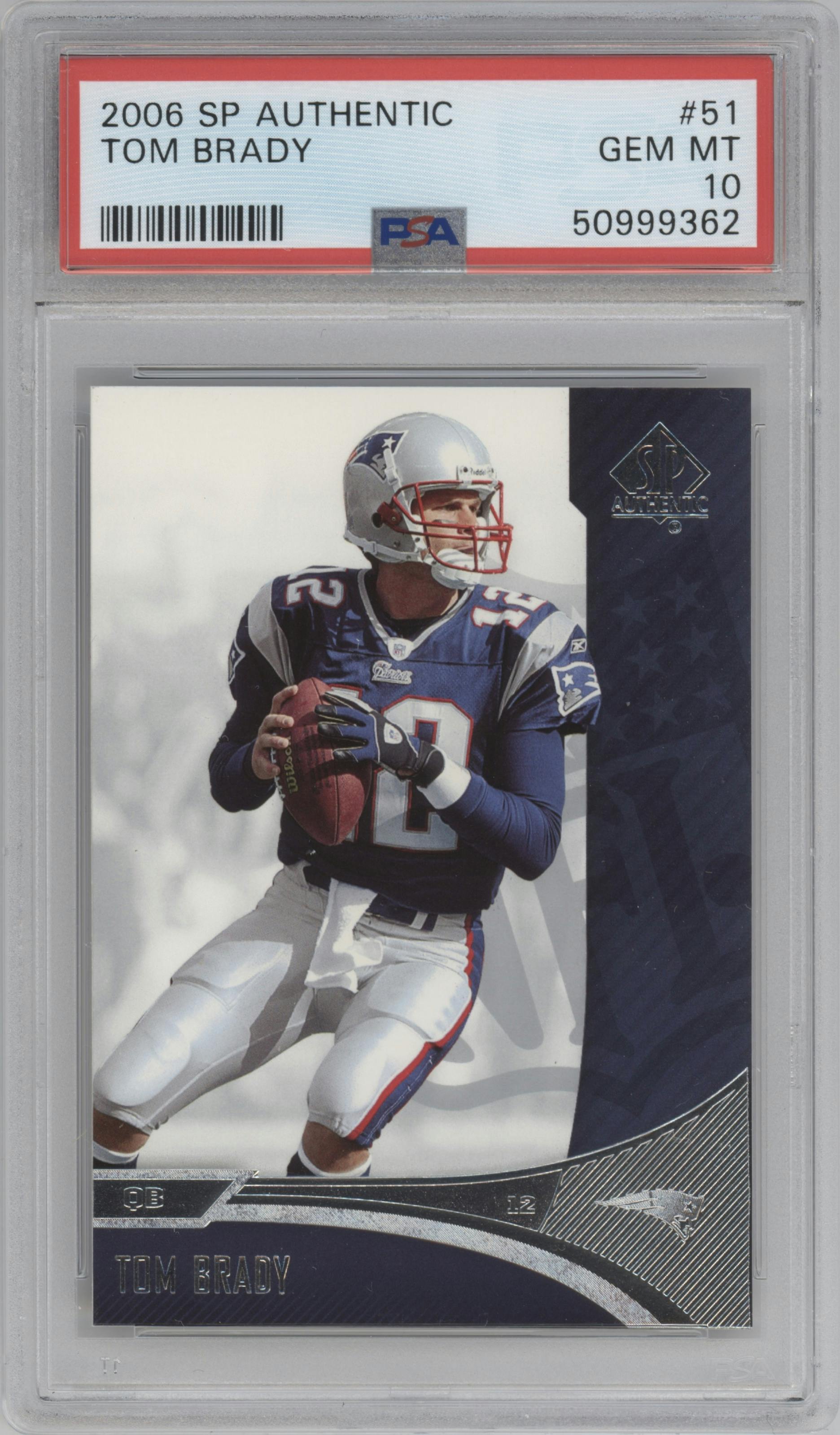 Tom Brady from the 2006 Upper Deck SP Authentic set graded by PSA and given an overall grade of 10.