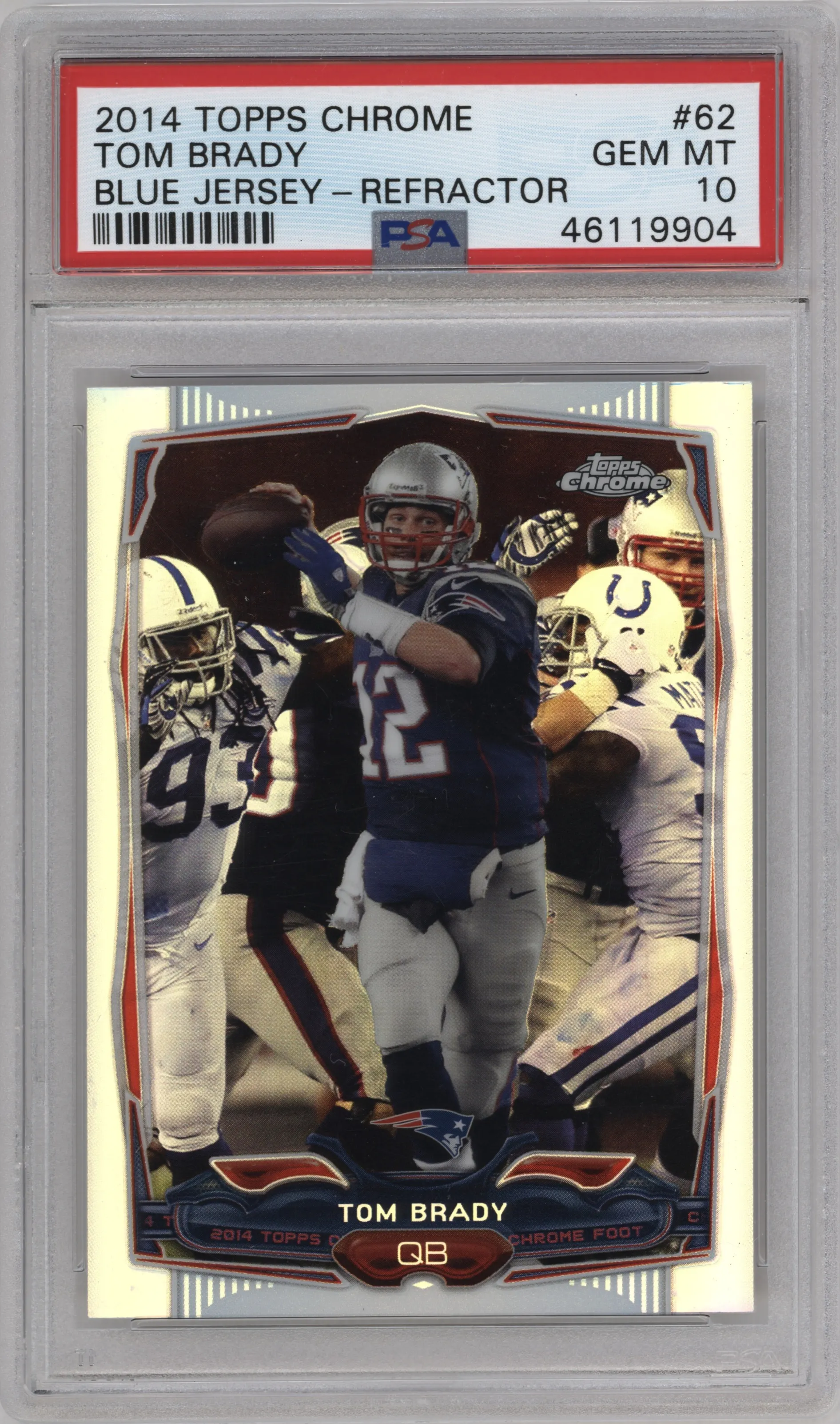 2014 Topps Chrome Tom Brady Refractor #62 PSA 10