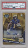 Roman Wilson from the 2023 Bowman Chrome University set featuring a Gold Lava Refractor parallel graded by PSA and given an overall grade of 10.
