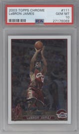 LeBron James from the 2003-04 Topps Chrome set graded by PSA and given an overall grade of 10.