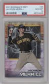 Jackson Merrill from the 2021 Bowman’s Best set graded by PSA and given an overall grade of 10.