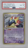 Typhlosion from the 2006 Pokemon EX set graded by PSA and given an overall grade of 8.